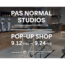 Pas Normal Studios Pop-UpショップOPEN!!(9/12~24)